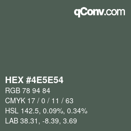 Color code: HEX #4E5E54 | qconv.com