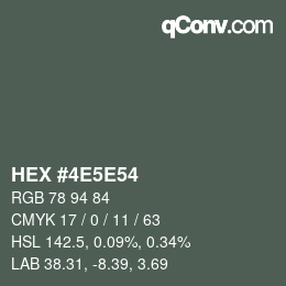 カラーコード: HEX #4E5E54 | qconv.com
