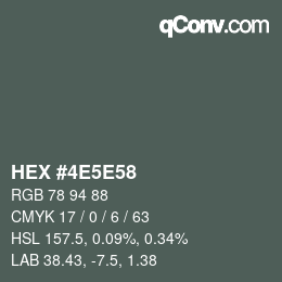 Color code: HEX #4E5E58 | qconv.com