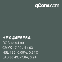 Farbcode: HEX #4E5E5A | qconv.com