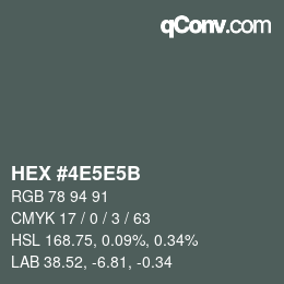 カラーコード: HEX #4E5E5B | qconv.com