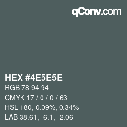 Farbcode: HEX #4E5E5E | qconv.com