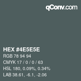 Color code: HEX #4E5E5E | qconv.com