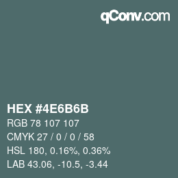 Color code: HEX #4E6B6B | qconv.com