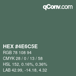 カラーコード: HEX #4E6C5E | qconv.com