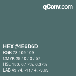 Color code: HEX #4E6D6D | qconv.com