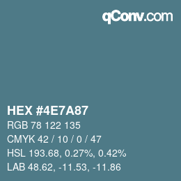 カラーコード: HEX #4E7A87 | qconv.com