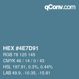 カラーコード: HEX #4E7D91 | qconv.com