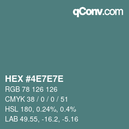 Color code: HEX #4E7E7E | qconv.com