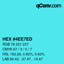 カラーコード: HEX #4EE7ED | qconv.com