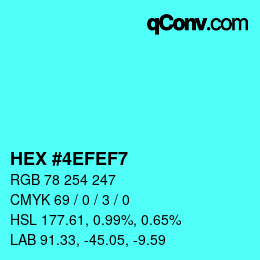 Color code: HEX #4EFEF7 | qconv.com