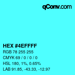 Color code: HEX #4EFFFF | qconv.com