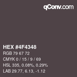 カラーコード: HEX #4F4348 | qconv.com