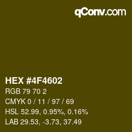 カラーコード: HEX #4F4602 | qconv.com