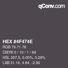 Color code: HEX #4F474E | qconv.com