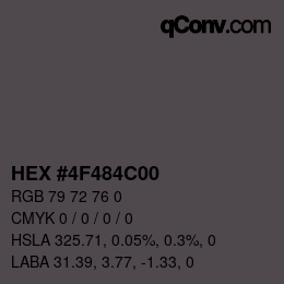 Color code: HEX #4F484C00 | qconv.com