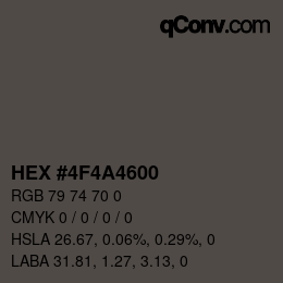Color code: HEX #4F4A4600 | qconv.com