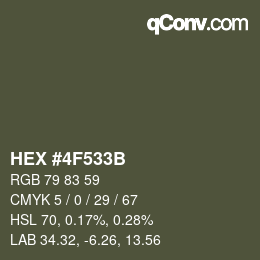 Color code: HEX #4F533B | qconv.com