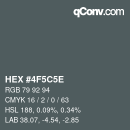 カラーコード: HEX #4F5C5E | qconv.com