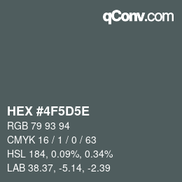 颜色代码: HEX #4F5D5E | qconv.com