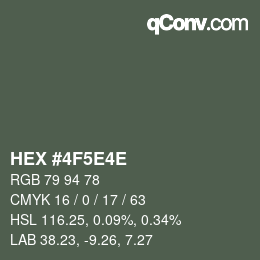 Color code: HEX #4F5E4E | qconv.com