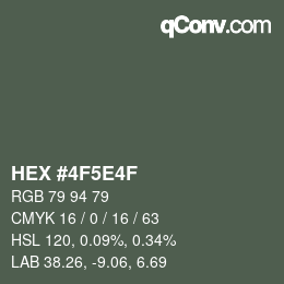 Color code: HEX #4F5E4F | qconv.com