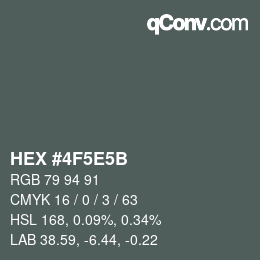 カラーコード: HEX #4F5E5B | qconv.com