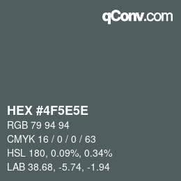 Código de color: HEX #4F5E5E | qconv.com