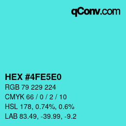 Color code: HEX #4FE5E0 | qconv.com