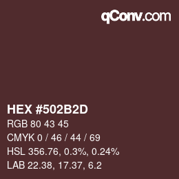 カラーコード: HEX #502B2D | qconv.com