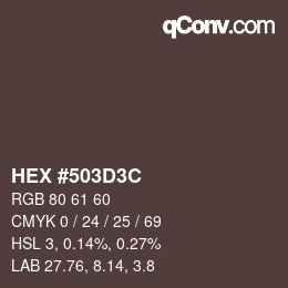 Color code: HEX #503D3C | qconv.com