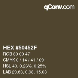 カラーコード: HEX #50452F | qconv.com