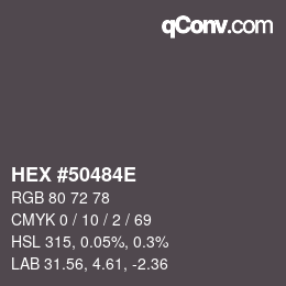 Color code: HEX #50484E | qconv.com