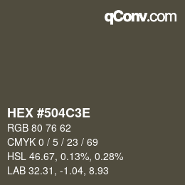 Color code: HEX #504C3E | qconv.com