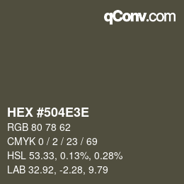 Color code: HEX #504E3E | qconv.com