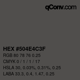 Farbcode: HEX #504E4C3F | qconv.com