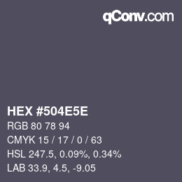 Farbcode: HEX #504E5E | qconv.com