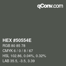カラーコード: HEX #50554E | qconv.com