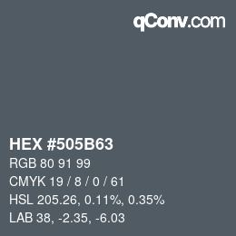 Color code: HEX #505B63 | qconv.com