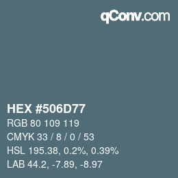 Color code: HEX #506D77 | qconv.com