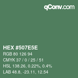 カラーコード: HEX #507E5E | qconv.com