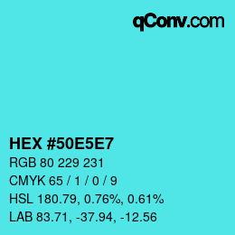カラーコード: HEX #50E5E7 | qconv.com