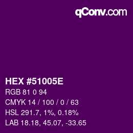 Farbcode: HEX #51005E | qconv.com