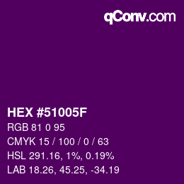 Farbcode: HEX #51005F | qconv.com