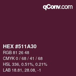 颜色代码: HEX #511A30 | qconv.com