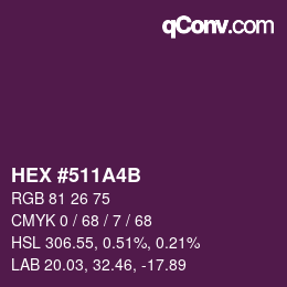 颜色代码: HEX #511A4B | qconv.com