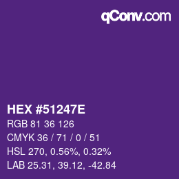 カラーコード: HEX #51247E | qconv.com