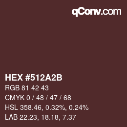 颜色代码: HEX #512A2B | qconv.com