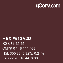 Color code: HEX #512A2D | qconv.com
