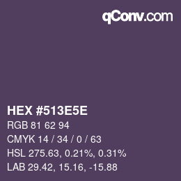 カラーコード: HEX #513E5E | qconv.com